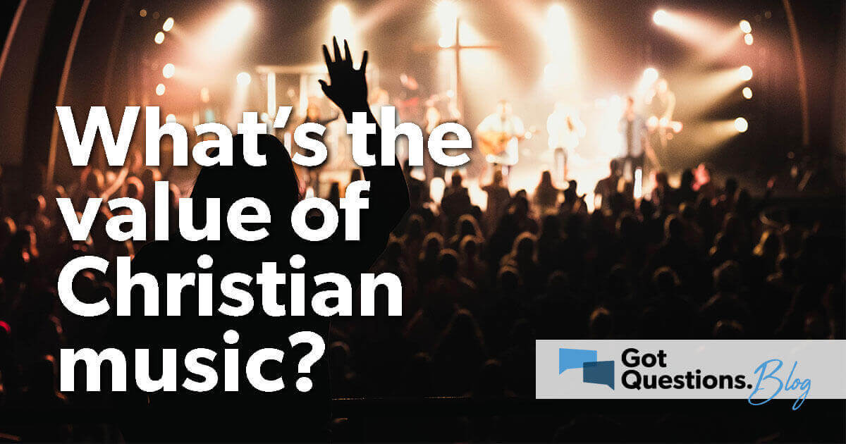 what-is-the-value-of-christian-music