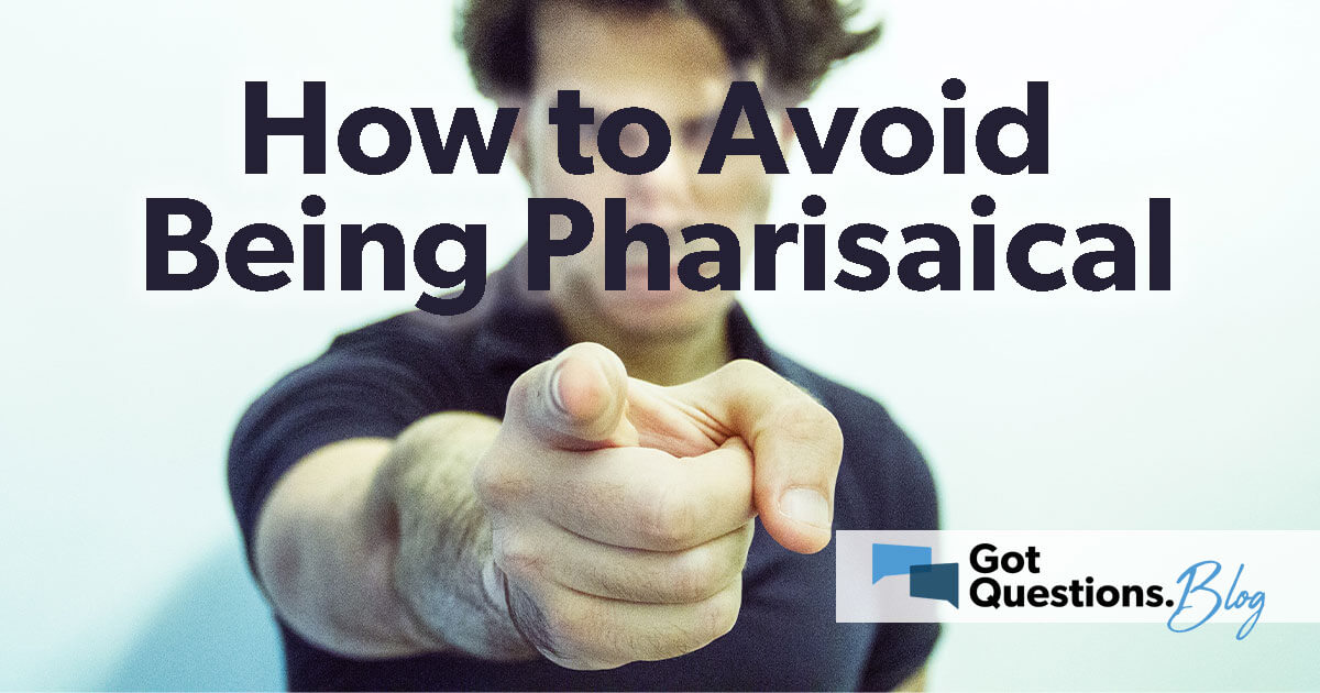 how-to-avoid-being-pharisaical